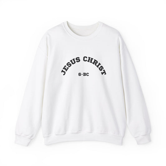 Jesus Christ 6-BC Sweatshirt