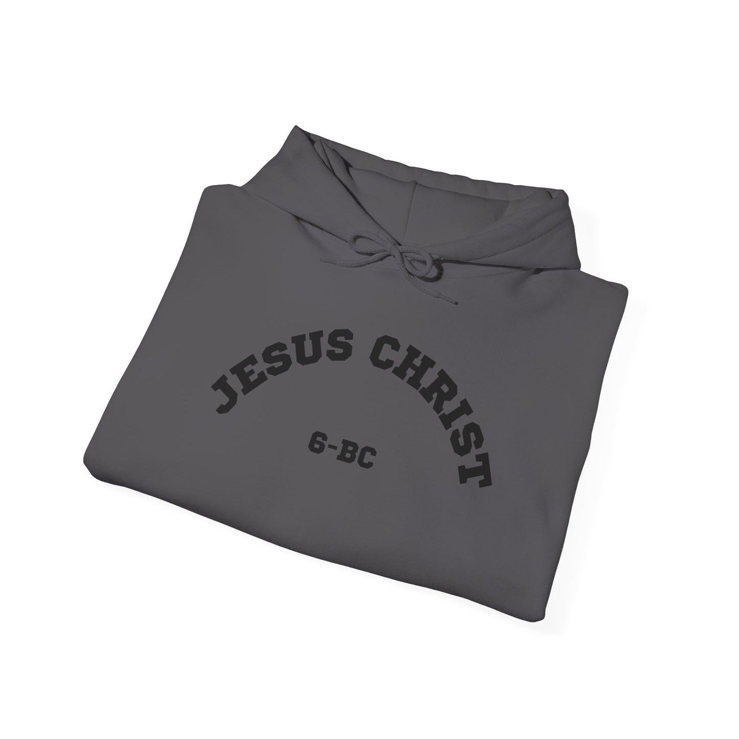 Jesus Christ 6-BC Hoodie